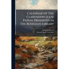 (英文圖書)Calendar Of The Clarendon State Papers Preserved In The Bodleian Library: To 164... 平裝版, Nabu Press, English, Paperback