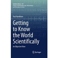 (영문도서) Getting to Know the World Scientifically: An Objective View Hardcover, Springer, English, 9783030402150