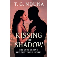 (英文圖書)Kissing The Shadow 平裝版, T. G. Nduna, 英文