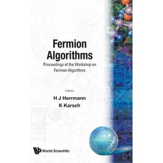 (영문도서)Fermion Algorithms - Proc of the Wkshop Hardcover, World Scientific Publishing..., English, 9789810208622