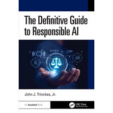 (外文書)The Definitive Guide to Responsible AI Paperback, Auerbach Publications, English