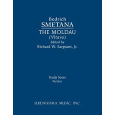 The Moldau (Vltava): Study score Paperback, Serenissima Music