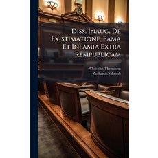 (영문도서)Diss. Inaug. De Existimatione Fama Et Infamia Extra Rempublicam Hardcover, Hutson Street Press, English, 9781024758825