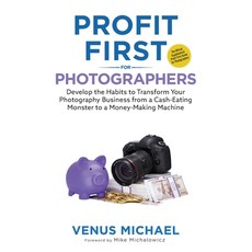 (영문도서) Profit First for Photographers Paperback, Venus Michael, English, 9798990849600