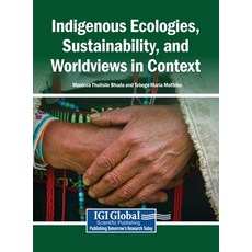 (英文圖書)Indigenous Ecologies Sustainability and Worldviews in Context 精裝版, Igi Global Scientific Publi..., 英文
