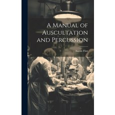 (영문도서) A Manual of Auscultation and Percussion Hardcover, Legare Street Press, English, 9781019820049
