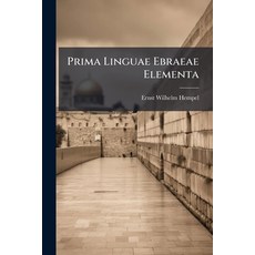 (영문도서)Prima Linguae Ebraeae Elementa Paperback, Nabu Press, English, 9781274300652