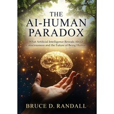 (英文圖書)The AI-Human Paradox: What Artificial Intelligence Reveals About Consciousness a... 精裝版, Authors Unite Publishing, 英文, 精裝本