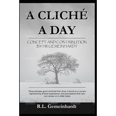 A Cliche a Day Paperback, Independently Published