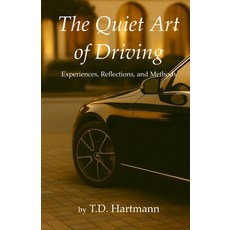 (영문도서)The Quiet Art of Driving Paperback, Tue Press, English, 9788797668108
