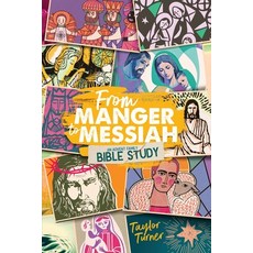 (英文圖書)From Manger to Messiah: An Advent Family Bible Study 平裝版, Clay Bridges Press, 英文