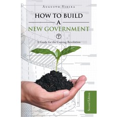 (英文圖書)How to build a new government: A guide for the coming revolution second edition 平裝版, Balboa Press, 英文