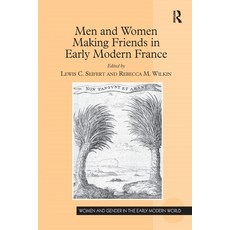 (英文圖書)Men and Women Making Friends in Early Modern France 平裝版, Routledge, 英文