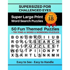 SUPERSIZED FOR CHALLENGED EYES Book 18: Super Large Print Word Search Puzzles Paperback, Independently Published, English, 9798701713855