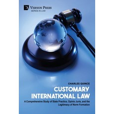 (영문도서)Customary International Law: A Comprehensive Study of State Practice Opinio Jur... Paperback, Vernon Press, English, 9798881904388