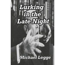 (영문도서) Lurking in the Late Night Paperback, Independently Published, English, 9781796834109