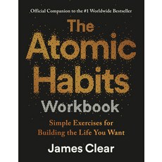(영문도서)The Atomic Habits Workbook: Official Companion to the #1 Worldwide Bestseller Paperback, Avery Publishing Group, English, 9798217180509