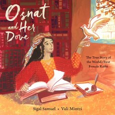 Rabbi Osnat and Her Dove: The True Story of the World's First Female Rabbi Hardcover, Levine Querido, English, 9781646140374