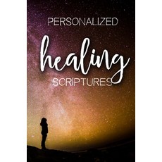 (영문도서)Personalized Healing Scriptures Paperback, Myversion Publishing, English, 9798898460044