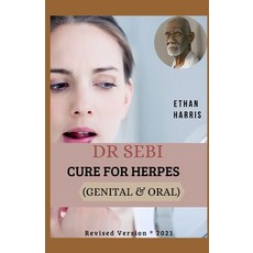 Dr Sebi Cure for Herpes (Genital & Oral) Paperback, Independently Published, English, 9798592518683