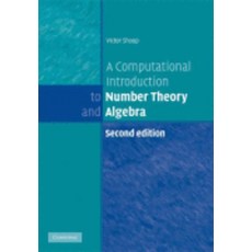 A Computational Introduction to Number Theory and Algebra : 2nd edition, Cambridge University Press