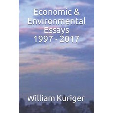 (영문도서) Economic & Environmental Essays 1997 - 2017 Paperback, Independently Published, English, 9781521294581