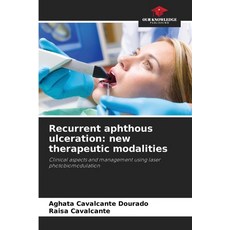 (영문도서)Recurrent aphthous ulceration: new therapeutic modalities Paperback, Our Knowledge Publishing, English, 9786206822721
