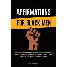 (영문도서) Affirmations for Black Men: Life-Changing Affirmations for Success Confidence ... Paperback, Emily Patterson, English, 9781802944815