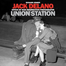 (영문도서) Jack Delano: Union Station Paperback, Independently Published, English, 9798549185999