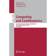 (영문도서) Computing and Combinatorics: 25th International Conference Cocoon 2019 Xi'an China July 2... Paperback, Springer, English, 9783030261757