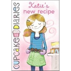 Katie's New Recipe (Cupcake Diaries (Quality)), Simon Spotlight