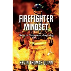 (英文圖書)Firefighter Mindset: How To Overcome Anything 平裝版, Quinn and Sons, 英文