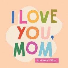 (영문도서) I Love You Mom: 100 Illustrated Quotes for Mothers Hardcover, Familius, English, 9781641708968