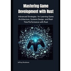 (英文圖書)Mastering Game Development with Rust: Advanced Strategies for Learning Game Arch... 平裝版, Independently Published, 英文