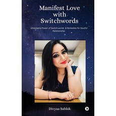(英文圖書)Manifest Love with Switchwords: Unlock the Power of Switch Words and Remedies fo... 平裝版, Notion Press, 英文