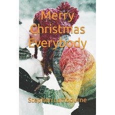 (영문도서)Merry Christmas Everybody Paperback, Independently Published, English, 9798271538360