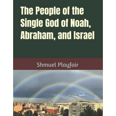 (英文圖書)The People of the Single God of Noah Abraham and Israel 平裝版, Independently Published, 英文