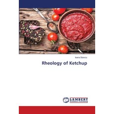 (영문도서)Rheology of Ketchup Paperback, LAP Lambert Academic Publis..., English, 9786208065270