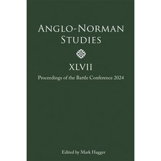 (英文圖書)Anglo-Norman Studies XLVII: Proceedings of the Battle Conference 2024 精裝版, Boydell Press, 英文