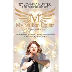 (영문도서)My Million Dollar Experiment: Can mindset and intuition training-combined with a... Paperback, My Inner Peace Publishing, English, 9780993302794