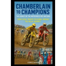 (英文圖書)Chamberlain to Champions: The Legacy of the Motocross des Nations: From Local Tr... 平裝版, Independently Published, 英文