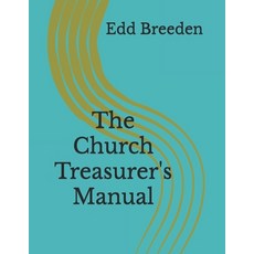 (영문도서) The Church Treasurer's Manual Paperback, Independently Published, English, 9781799219927