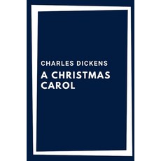 A Christmas Carol Paperback, Independently Published, English, 9798574883099