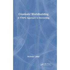 (英文圖書)Cinematic Worldbuilding: A Ttrpg Approach to Storytelling 精裝版, CRC Press, 英文