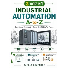(英文圖書)Industrial Automation A-to-Z: Everything You Need - From First PLC to Full Plant 平裝版, Independently Published, 英文