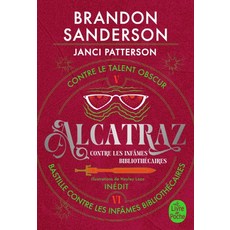 Alcatraz contre les infames Bibliothecaires Volume 3, Alcatraz contre les infames .., Brandon Sanderson(저), Le Livre de Poche