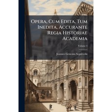 (英文圖書)Opera Cum Edita Tum Inedita Accurante Regia Historiae Academia; Volume 3 Paperback, Nabu Press, 英文, 平裝版