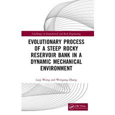 (영문도서) Evolutionary Process of a Steep Rocky Reservoir Bank in a Dynamic Mechanical Environment Hardcover, CRC Press, English, 9781032388564