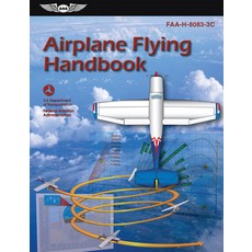 (영문도서) Airplane Flying Handbook: Faa-H-8083-3c Paperback, Aviation Supplies & Academics, English, 9781644250686