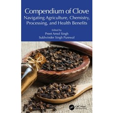 (영문도서) Compendium of Clove: Navigating Agriculture Chemistry Processing and Health... Hardcover, CRC Press, English, 9781032862026